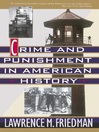Crime and Punishment in American History (eBook)